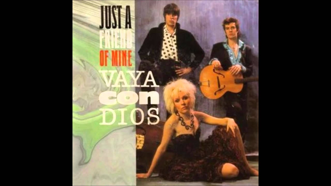 1987 VAYA CON DIOS just a friend of mine YouTube