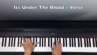 Video thumbnail of "Its Under The Blood - Piano"