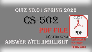 CS502 Quiz 1 solution by attiq kundi PDF searchable File 8-june-2022 updated || CS 502 today Quiz