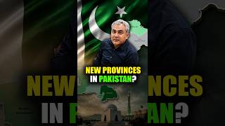 New Provinces in Pakistan: What’s the Plan?