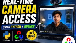 Real-Time Camera Access Using Python & OpenCV (Live Demo)