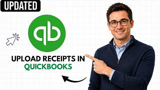 How To Upload Receipts In QuickBooks Online (2026 Step by Step Beginner Tutorial)