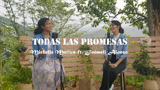 TODAS LAS PROMESAS (Himno) - Michelle Matius ft. Joémeli Alonzo