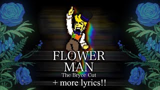 Flower Man (The Bryce Cut) + more lyrics!! | Deltarune Chapter 5 Cover