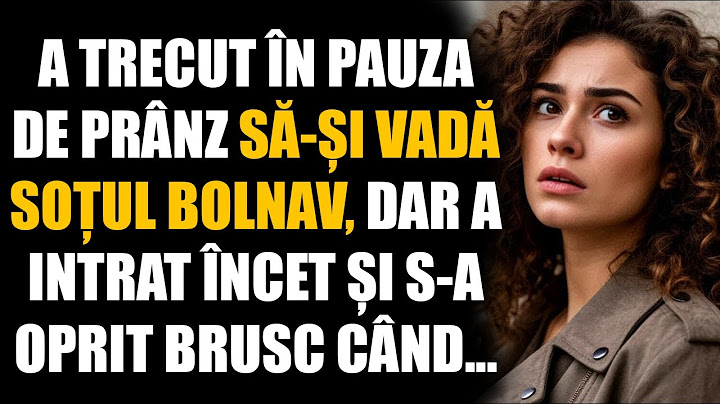 A trecut în pauza de prânz să-și vadă soțul bolnav, dar a intrat încet și s-a oprit brusc când...