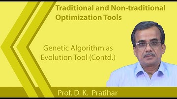 Lecture 40: Genetic Algorithm as Evolution Tool (Contd.)