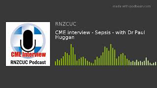 CME interview - Sepsis - with Dr Paul Huggan