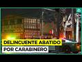 Delincuente fue abatido por Carabineros tras intento de robo en Quilicura