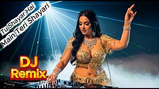 Tu Shayar Hai Main Teri Shayari (DJ Remix) | Party Dance Mix | Viral EDM Drop 2026 | Hindi DJ Song