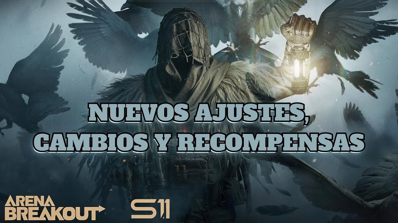 Nuevos Cambios, Ajustes Y Recompensas - Arena Breakout Beta S11