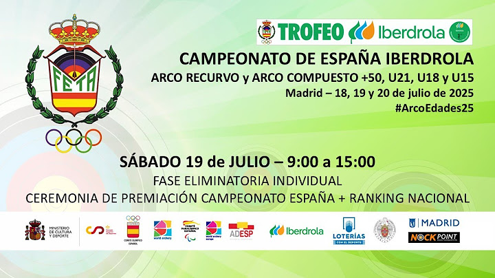 #ArcoEdades25 - SÁBADO 19/07 (1) - CAMPEONATO DE ESPAÑA IBERDROLA +50, U21, U18 y U15 2025