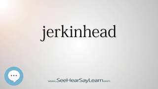 jerkinhead - Smart & Obscure English Words Defined 👁️🔊🗣🧠✅