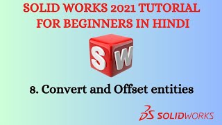 SolidWorks Tutorial in Hindi 8. Convert & Offset entities | @Sigmawonders