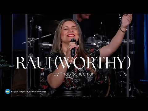 Raui (Worthy) - By King of kings / Thais Schucman