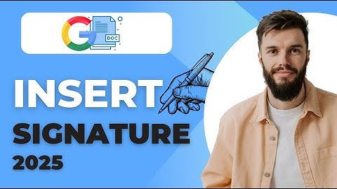 How To Insert Signature in Google Docs 2025