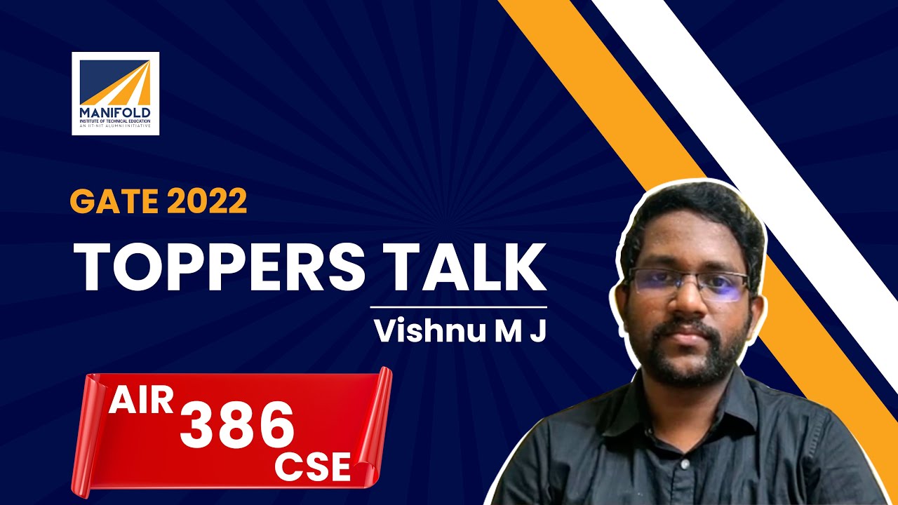 GATE 2022 Toppers Talk | Vishnu M J CSE AIR - 386 | MANIFOLD Students | Rank Holder | GATE CSE