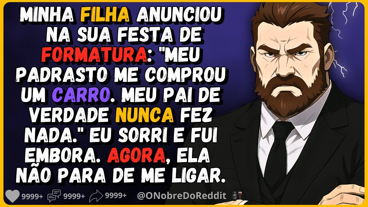 🗿🍷Minha filha anunciou que eu nunca fiz nada por ela na sua festa de formatura. Então eu...