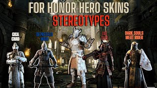 FOR HONOR HERO SKIN STEREOTYPES