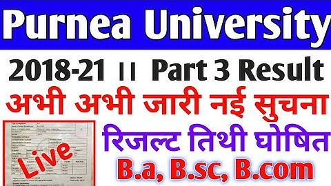 purnea university part 3 result 2022 । purnea university part 3 result kab aaega, 2018-21