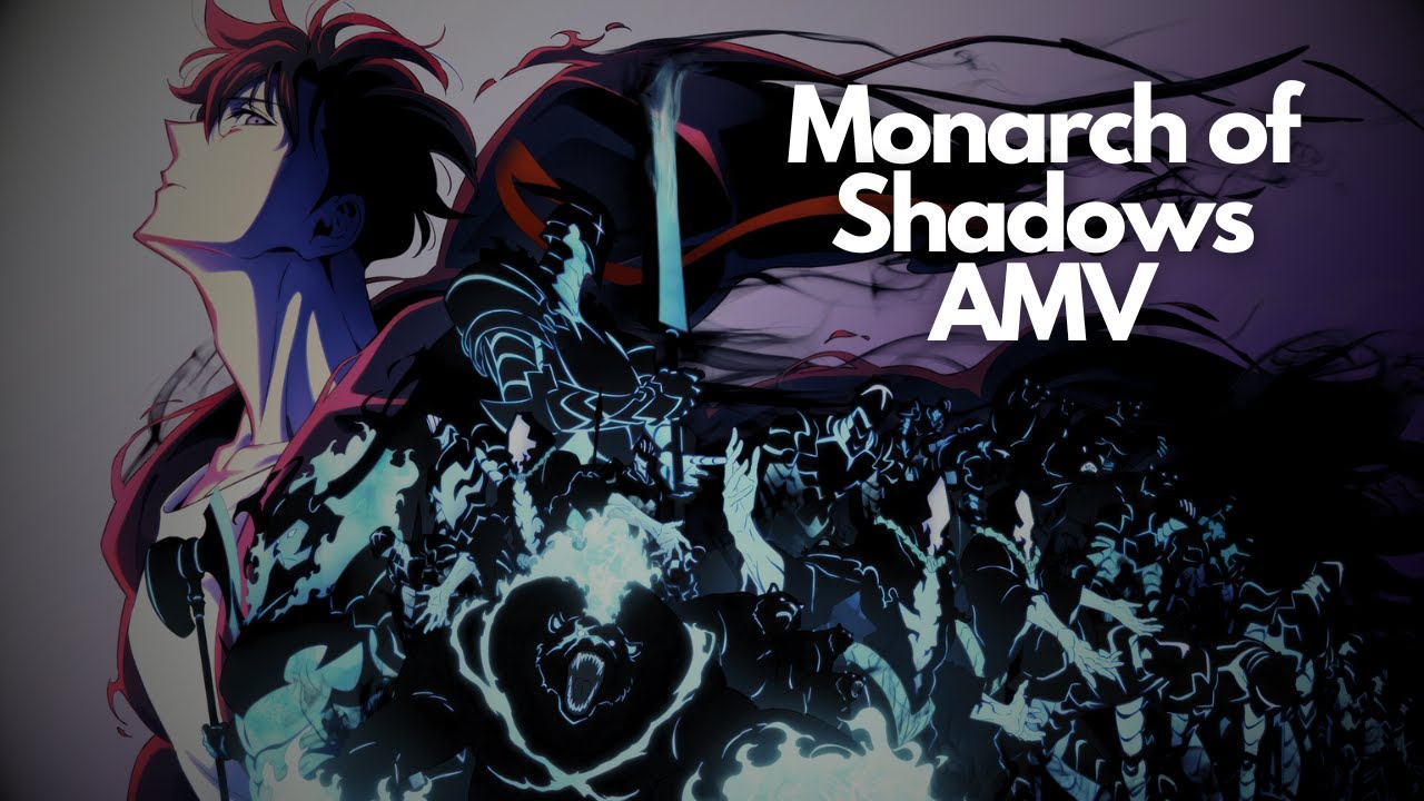 Solo Leveling「AMV」Monarch of Shadows