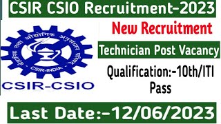 CSIR RECRUITMENT 2023 || CSIR-CSIO Recruitment For ITI Students ||