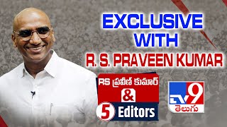 RS Praveen Kumar Exclusive Interview | RS Praveen Kumar & 5 Editors - TV9