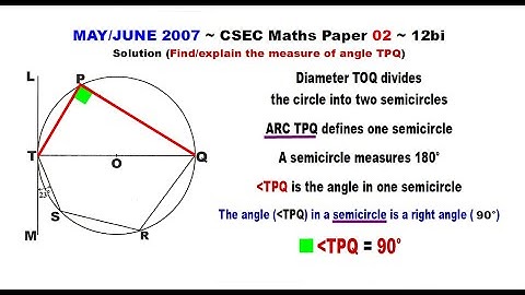 Paper2-CSEC-MATHS-388 ~ Circle Geometry & Angle in a Semicircle ~ May/June 2007 Number 12bi