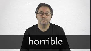 Horrible Definition And Meaning Collins English Dictionary
