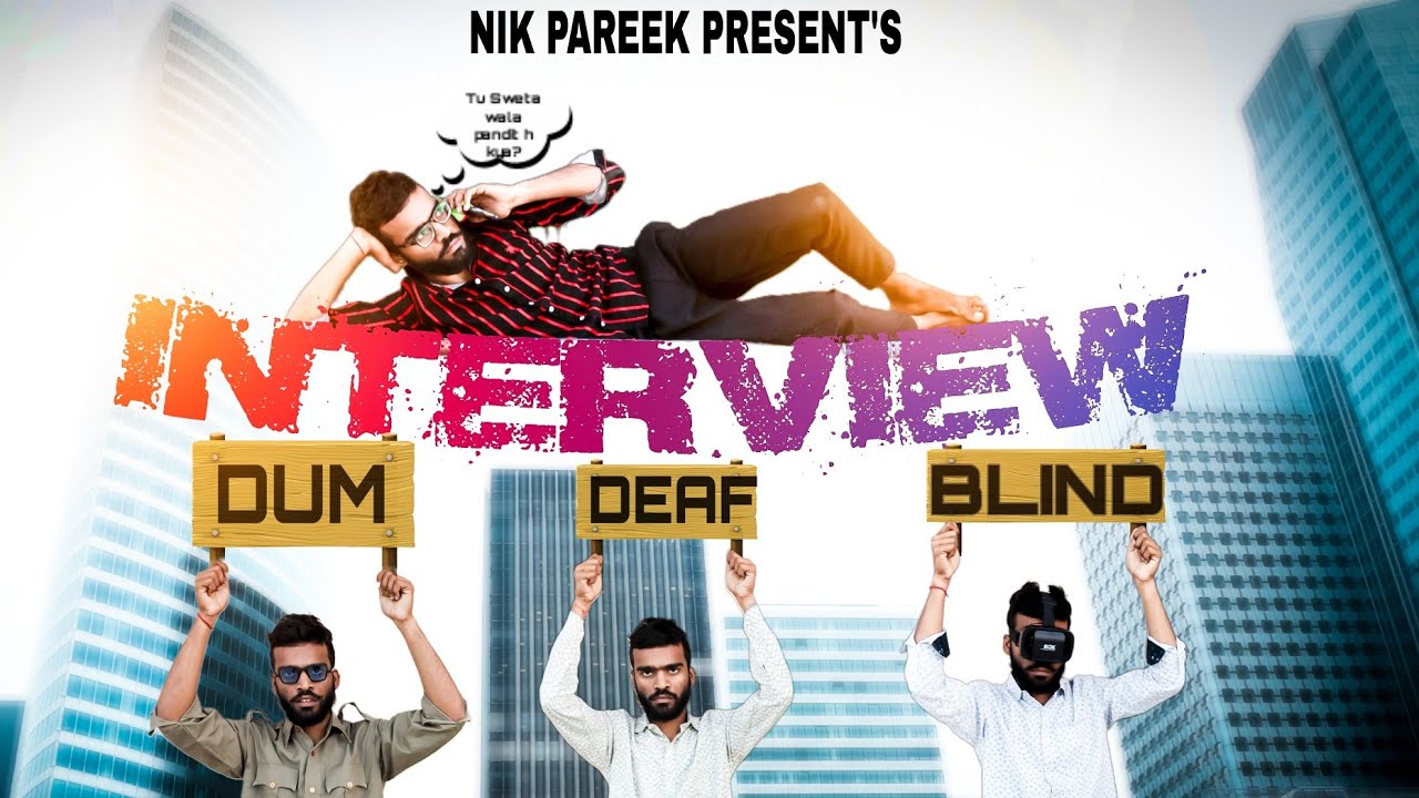 INTERVIEW|| feat: Dum,Deaf,Blind || Funny video By Nik Pareek