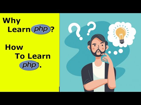 Why learn PHP? & how to learn PHP.