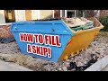 How to FILL A SKIP!