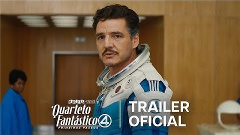 O Quarteto Fantástico: Primeiros Passos | Trailer Oficial