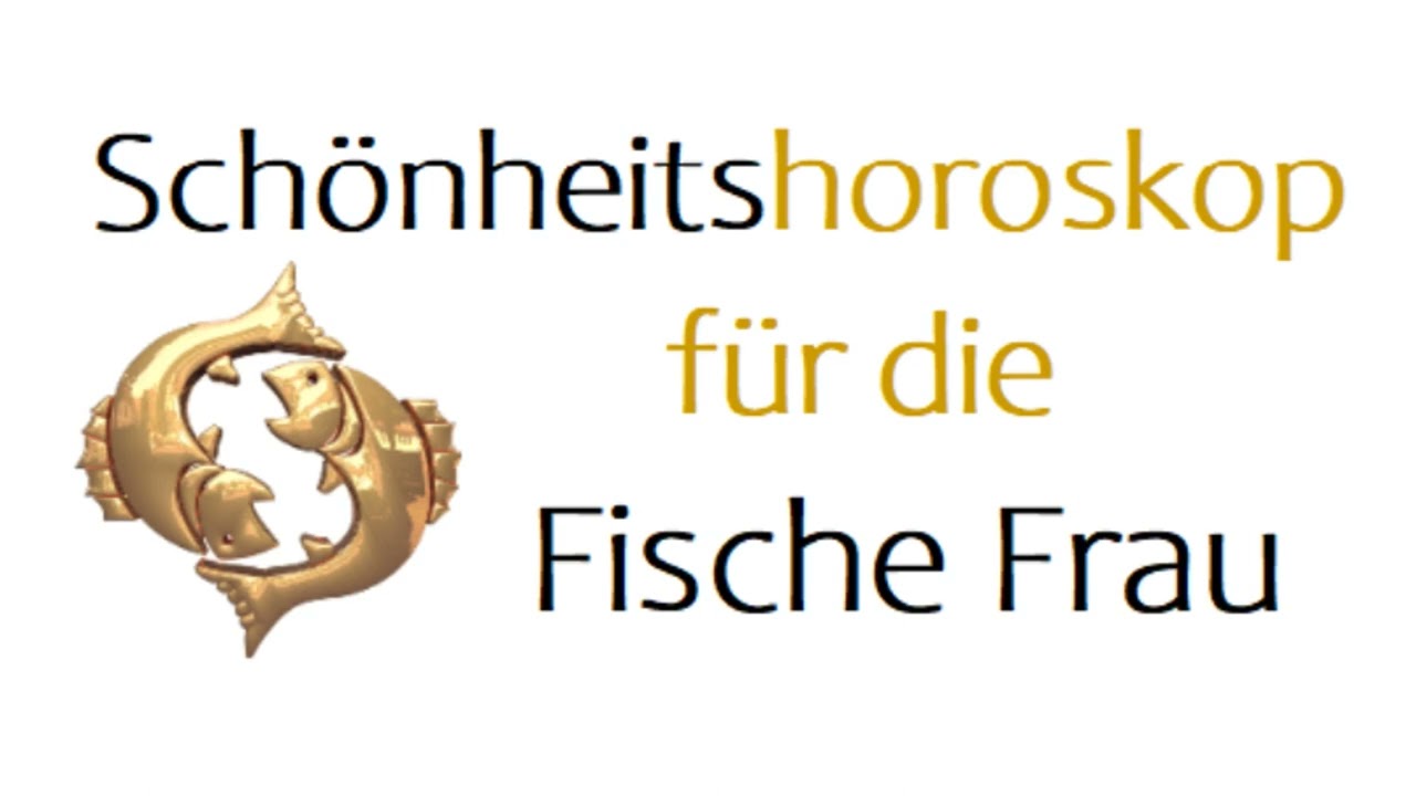 Die Sternzeichen FISCHE FRAU eine geheimnisvolle Schönheit!