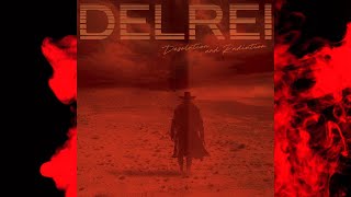 DELREI - Desolation and Radiation (Full Album 2023)