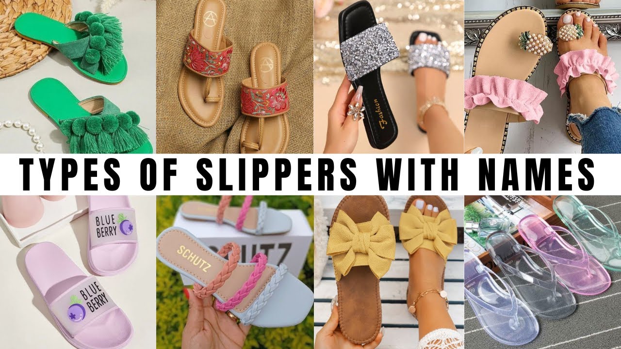 Types of Slippers with Name for Girls || Fashionable Blog
