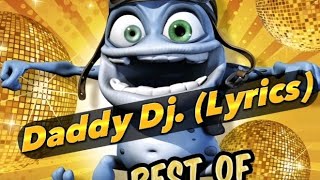 Daddy Dj (Lyrics) - Crazy Frog