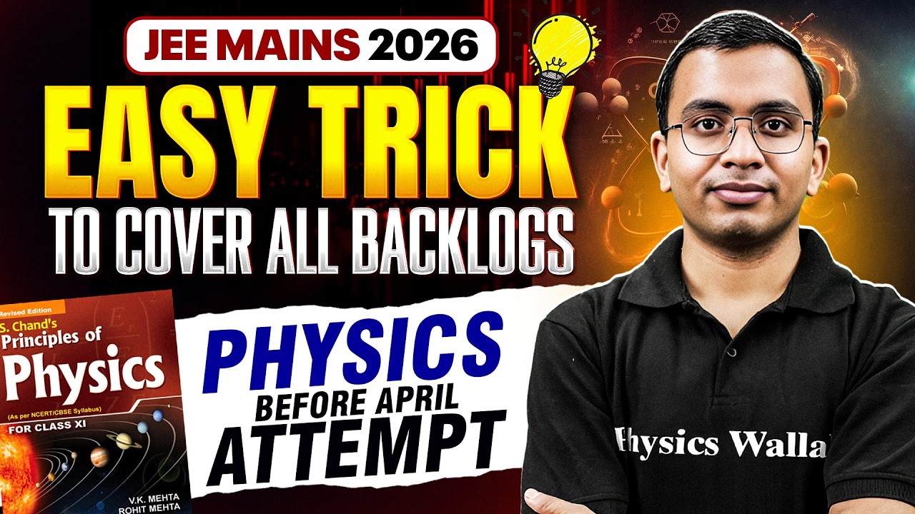 Backlog to Confidence 🚀 Physics Plan for JEE Mains 2026 🔥 - YouTube