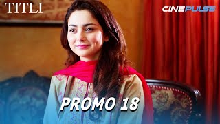 Pakistani Drama | Titli Episode Promo 18 | Cine Pulse