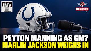 Peyton Manning as Colts GM Marlin Jackson Weighs In | The Ride with JMV Guide