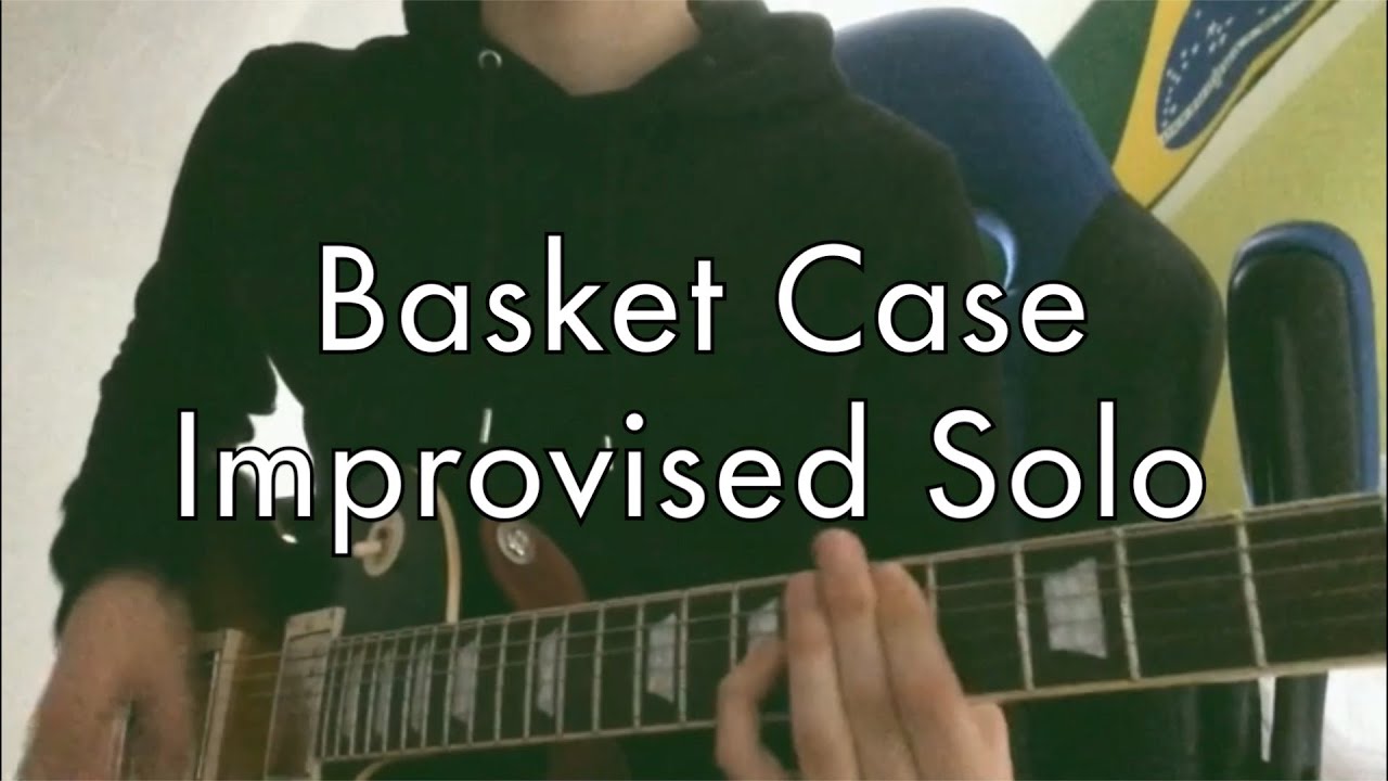 Basket Case Solo Improv-Green Day