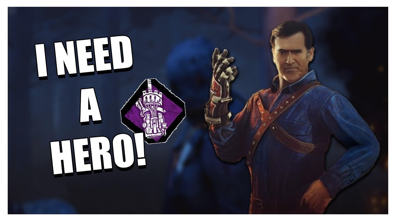 I need a hero Dead By Daylight
