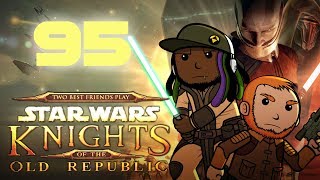 Best Friends Play Star Wars: KOTOR (Part 95)