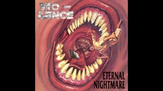 Download Lagu VIO-LENCE - Eternal Nightmare (Full Album) (1988) MP3