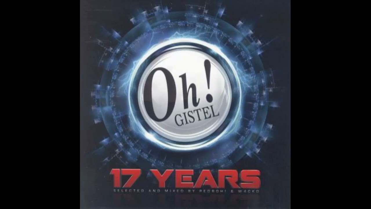 The Oh! 17 Years Selected & Mixed By DJ Pedroh! & W4CKO (2010)