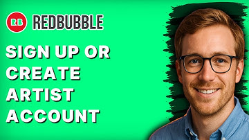 How to Sign up or Create Redbubble Artist Account [2025 Guide]