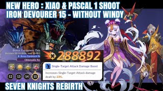 Iron Devourer 15 Xiao & Pascal 1 Shoot Without Windy | Seven Knights Rebirth