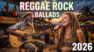 Reggae Rock Ballads Nonstop 🎸 Best Romantic Reggae Mix 2026