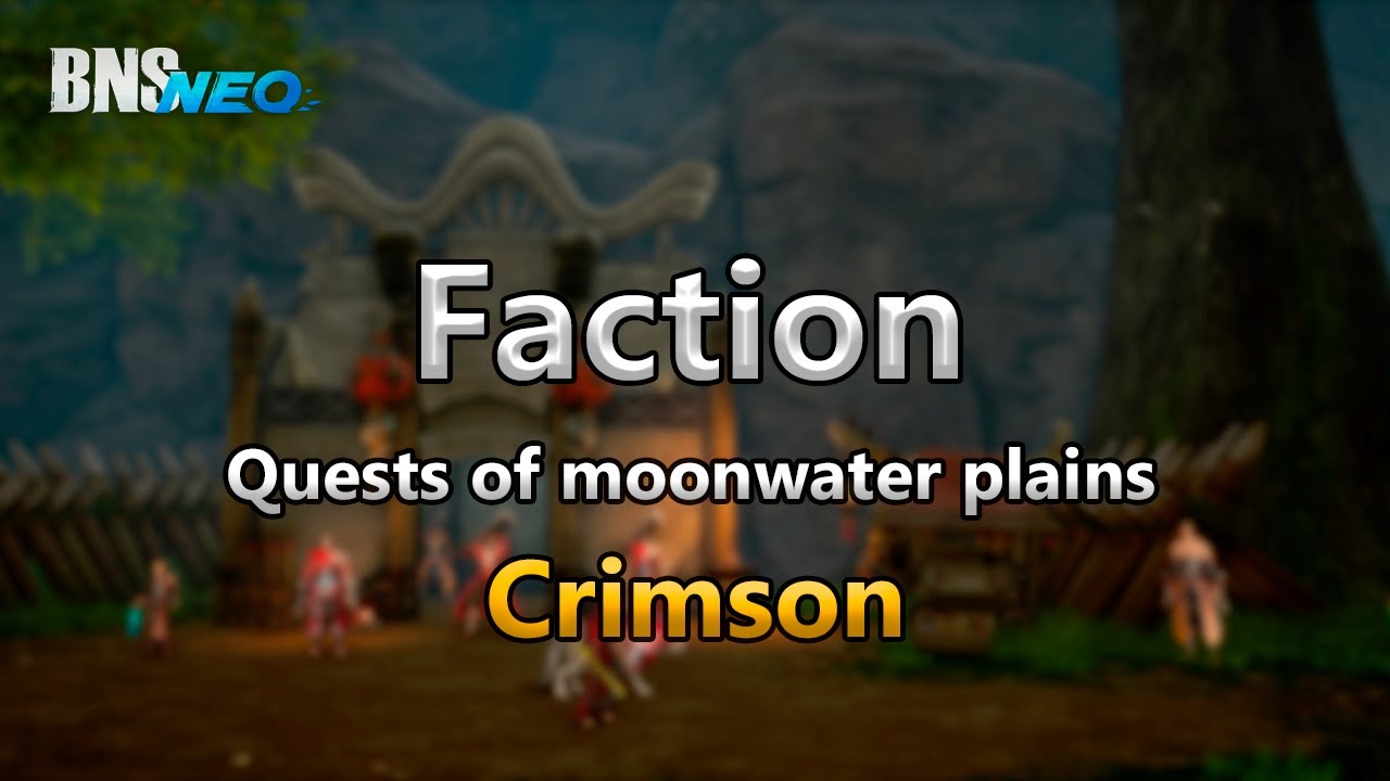 Bns Neo: Moonwater Plains Faction (Crimson)