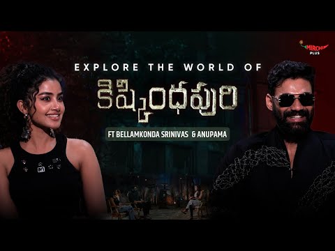 Explore the world of Kiskindhapuri Ft. Bellamkonda Srinivas & Anupama | Mirchi Amritha