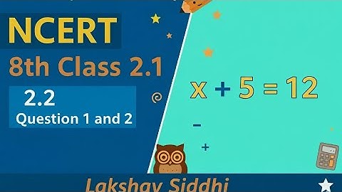 Class 8 Maths | NCERT Exercise 2.2 | Question 1 & 2 | Linear Equations in One Variable